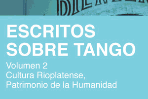 Serie Escritos sobre Tango, estudios académicos sobre el género